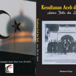 Hubungan Aceh dan Turki dari Masa ke Masa